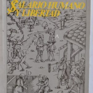 Salario humano y libertad, de Guillermo Bausero