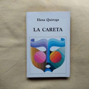 La careta, de Elena Quiroga