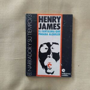 El fantasma que pagaba alquiler / Owen Wingrave / El encanto de algunas ropas antiguas, de Henry James
