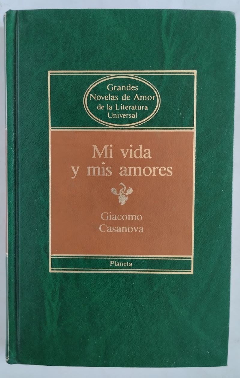 Mi vida y mis amores, de Giacomo Casanova