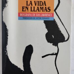 La vida en llamas. Biografía de D.H. Lawrence, de Anthony Burgess