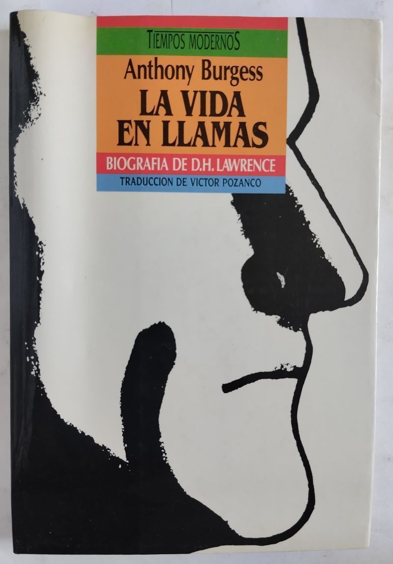 La vida en llamas. Biografía de D.H. Lawrence, de Anthony Burgess