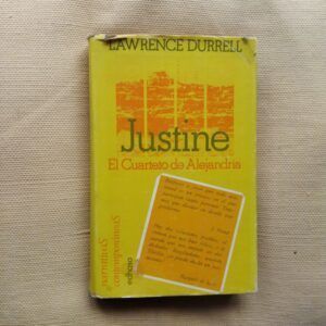 Justine (El Cuarteto de Alejandría I), de Lawrence Durrell