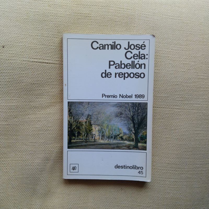 Pabellón de reposo, de Camilo José Cela