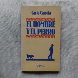El hombre y el perro, de Carlo Cassola