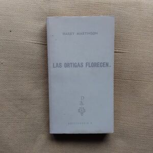 Las ortigas florecen, de Harry Martinson