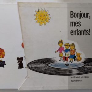 Bonjour, mes enfants! Cours de français élémentaire sur disques pour les jeunes, par James McAllister