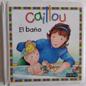 Caillou. El baño, de Joceline Sanschagrin