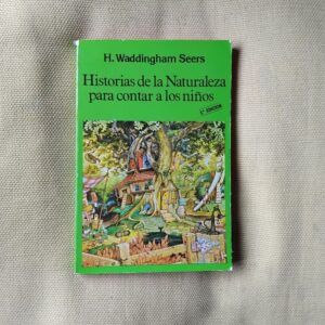 Historias de la naturaleza para contar a los niños, de H. Waddingham Seers
