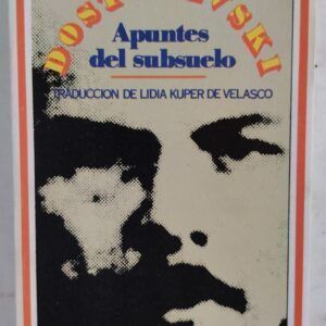 Apuntes del subsuelo, de Fedor Dostoyevski