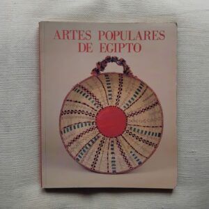 Artes populares de Egipto (texto en español y árabe)