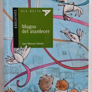 Magos del atardecer, de Joan Manuel Gisbert