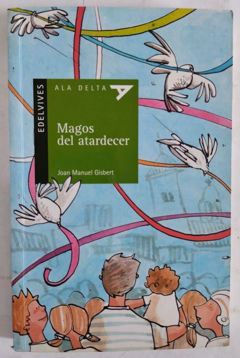 Magos del atardecer, de Joan Manuel Gisbert