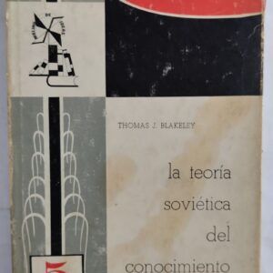 La teoría soviética del conocimiento, de Thomas J. Blakeley