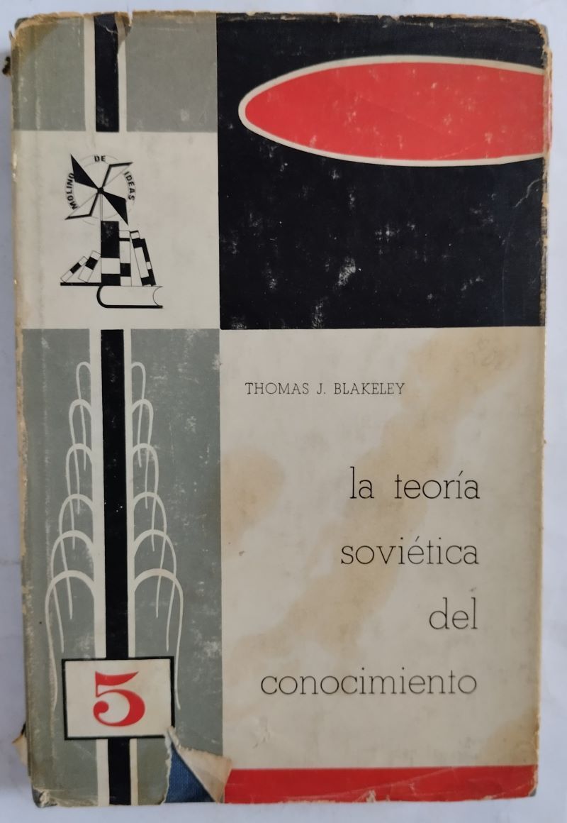 La teoría soviética del conocimiento, de Thomas J. Blakeley