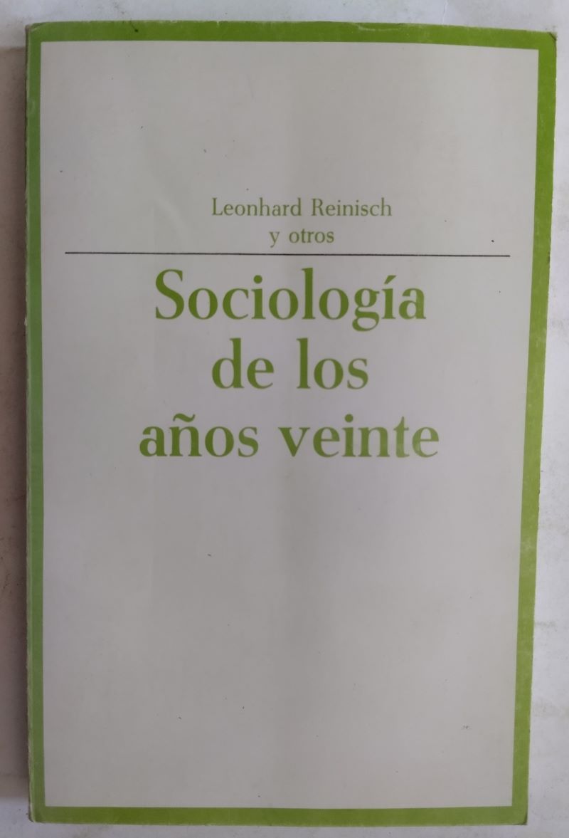 Sociología de los años veinte, de Leonhard Reinisch y otros