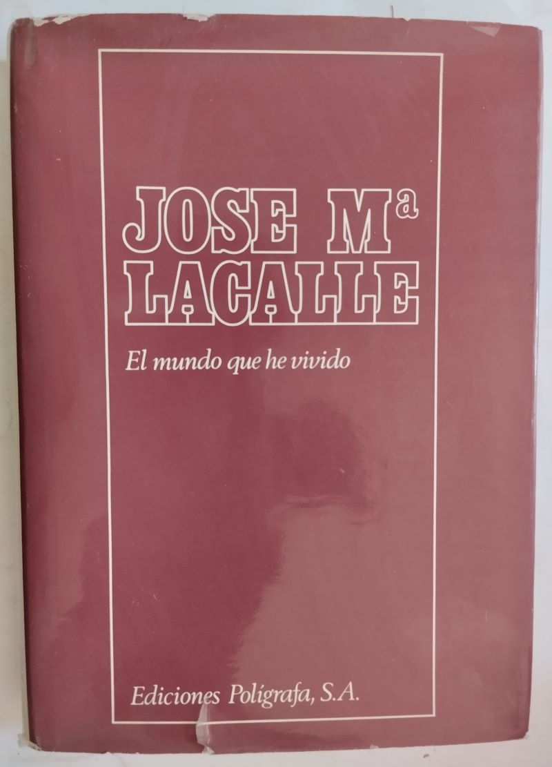 El mundo que he vivido, de José Mª Lacalle