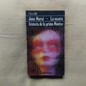 La oscura historia de la prima Montse, de Juan Marsé