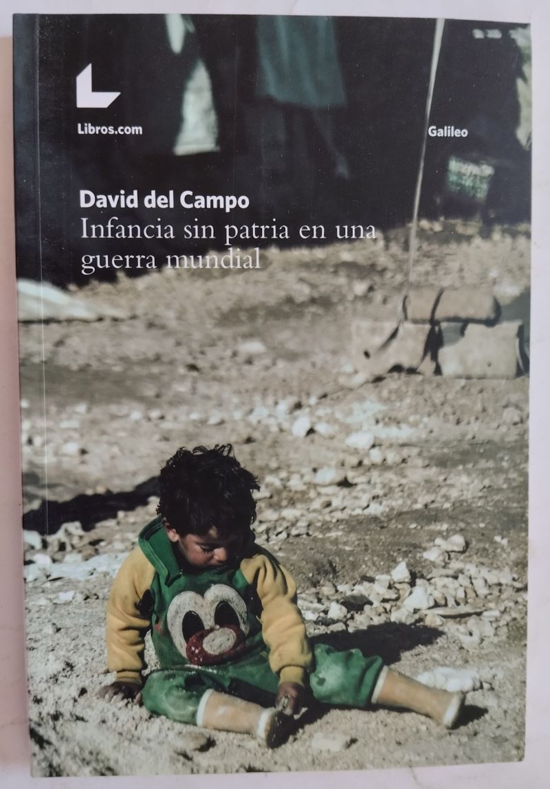 Infancia sin patria en una guerra mundial, de David del Campo