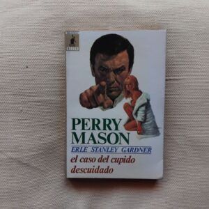 Perry Mason. El caso del cupido descuidado, de Erle Stanley Gardner