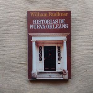 Historias de Nueva Orleans, de William Faulkner