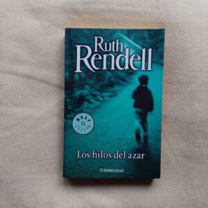 Los hilos del azar (Serie Inspector Wexford 6), de Ruth Rendell