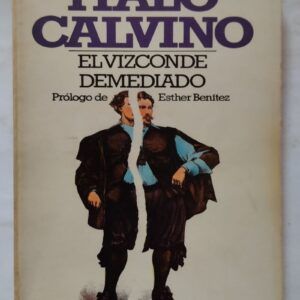 El vizconde demediado, de Italo Calvino