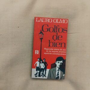 Golfos de bien, de Lauro Olmo