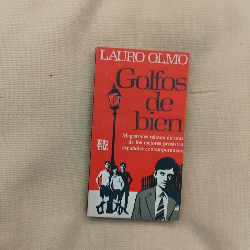 Golfos de bien, de Lauro Olmo