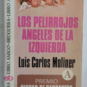 Los pelirrojos ángeles de la izquierda, de Luis Carlos Moliner