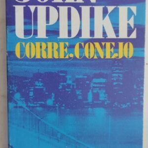 Corre, Conejo, de John Updike