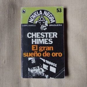 El gran sueño de oro, de Chester Himes