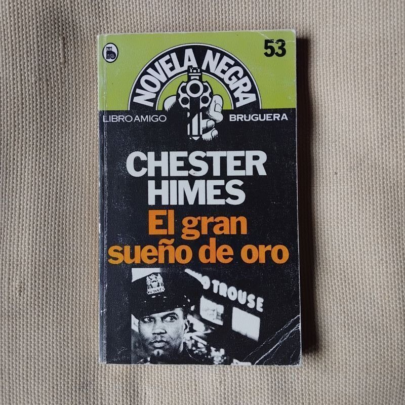 El gran sueño de oro, de Chester Himes