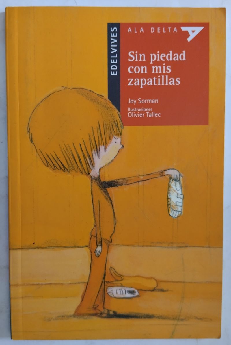 Sin piedad con mis zapatillas, de Joy Sorman