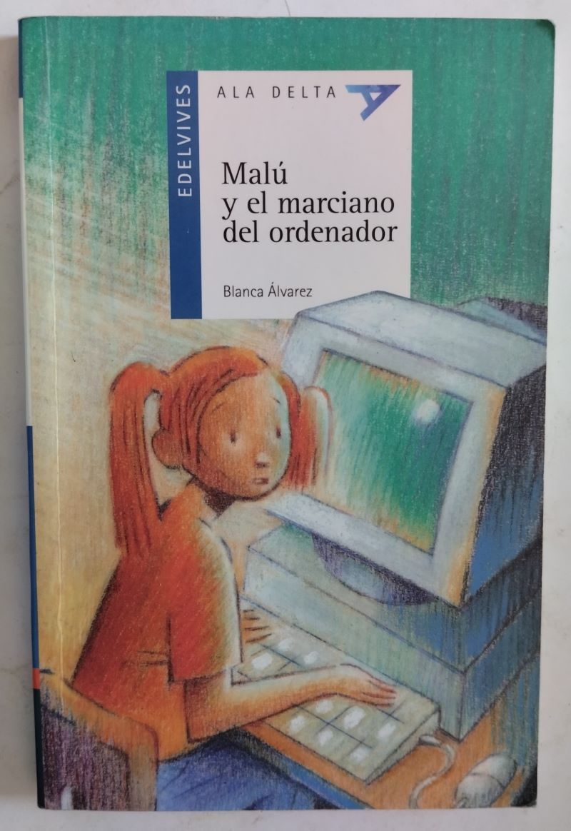 Malú y el marciano del ordenador, de Blanca Álvarez