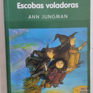 Escobas voladoras. Servicio a domicilio, de Ann Jungman