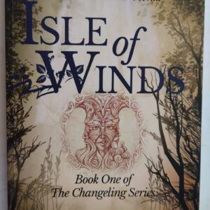 Isle of Winds (The Changeling Series 1), by James Fahy