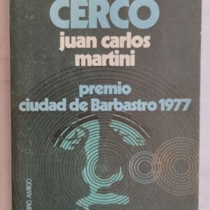 El cerco, de Juan Carlos Martini