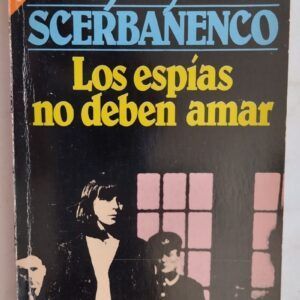 Los espías no deben amar, de Giorgio Scerbanenco