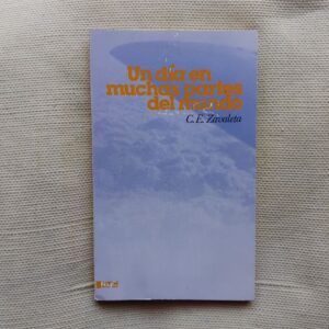 Un día en muchas partes del mundo, de C.E. Zavaleta
