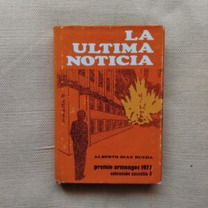 La última noticia, de Alberto Díaz Rueda