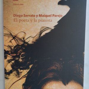 El poeta y la pianista, de Diego Serrato y Maiquel Parejo