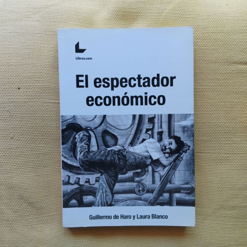 El espectador económico, de Guillermo de Haro y Laura Blanco