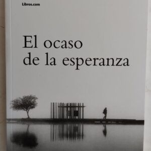 El ocaso de la esperanza, de Charlie Sid