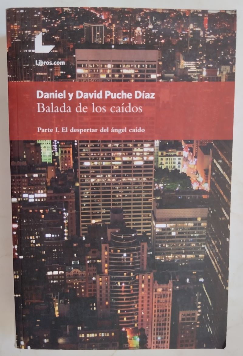 La balada de los caídos parte I. El despertar del ángel caído, de Daniel y David Puche Díaz