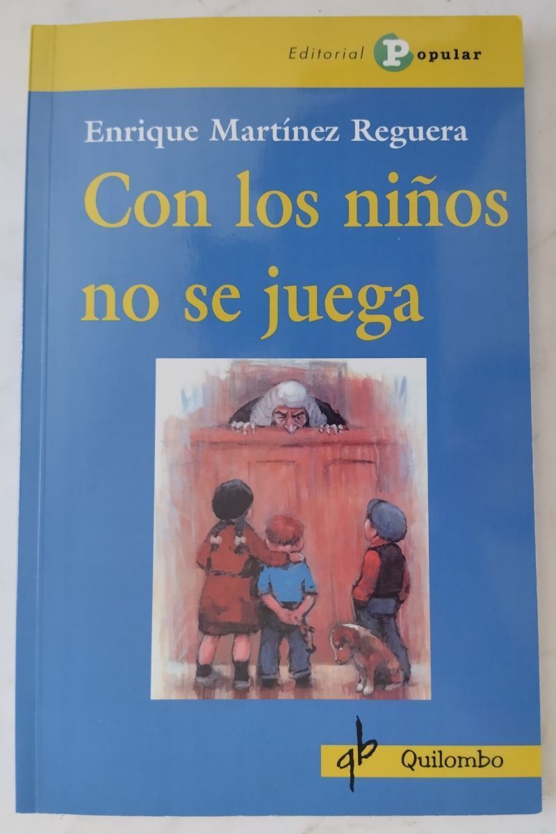 Con los niños no se juega, de Enrique Martínez Reguera