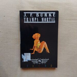Trampa mortal, de J.F. Burke