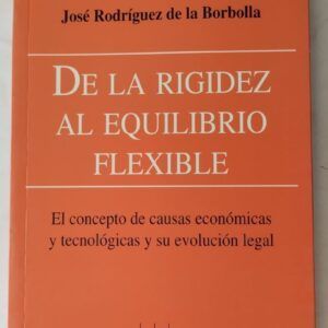 De la rigidez al equilibrio flexible, de José Rodríguez de la Borbolla