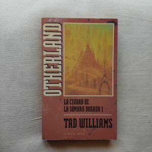 Otherland. La ciudad de la sombra dorada 1, de Tad Williams