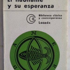 El habitante y su esperanza / El hondero entusiasta / Tentativa del hombre infinito / Anillos, de Pablo Neruda
